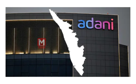 കാസര്‍കോഡിന്റെ വികസന മുന്നേറ്റത്തില്‍ ഭാഗമാവാന്‍ അദാനി ഗ്രൂപ്പ്