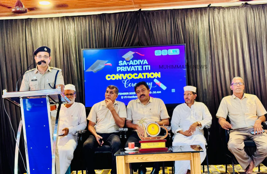 സഅദിയ്യ ഐ ടി ഐ ബിരുദദാന ചടങ്ങ് പ്രൗഢമായി