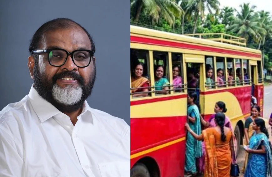 ‘ജൂൺ 15 മുതൽ സ്ത്രീകൾക്ക് യാത്ര സൗജന്യമാക്കും, ജീവനക്കാർക്ക് ഒന്നാം തീയതി ശമ്പളവും പെൻഷനും ലഭിക്കും’; ഗതാഗത മന്ത്രി സി പി ജോൺ  